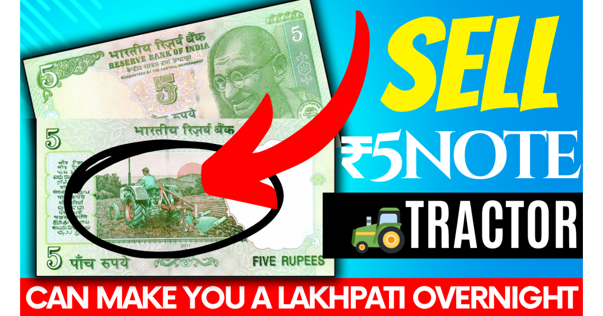 How a Rare ₹5 Note Could Make a Person Lakhpati Overnight
